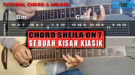 Chord Gitar Sheila On 7 Sebuah Kisah Klasik With Tab Youtube