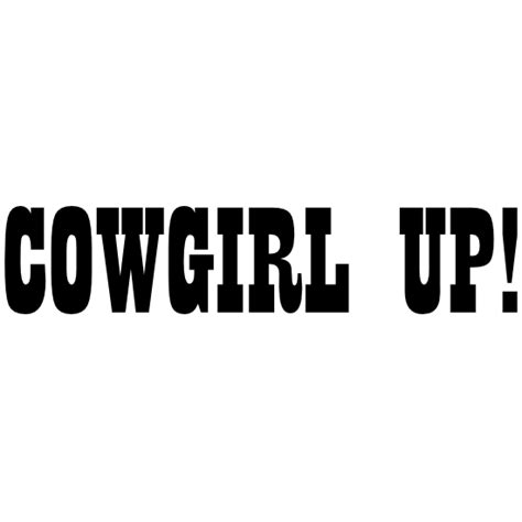 Cowgirl Up Sticker