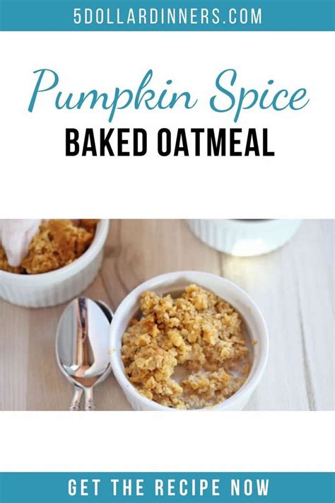 Pumpkin Spice Baked Oatmeal 5 Dinners Meal Plans And Recipes