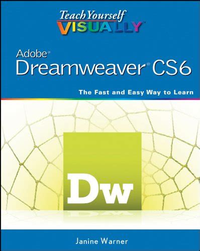 Teach Yourself Visually Adobe Dreamweaver Cs6 Teach Yourself Visually
