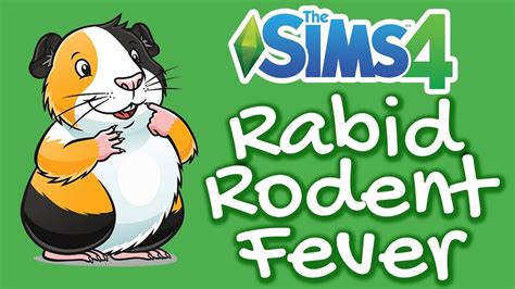 Rabid Rodent Fever The Sims 4 My First Pet Stuff Guinea Pig Disease