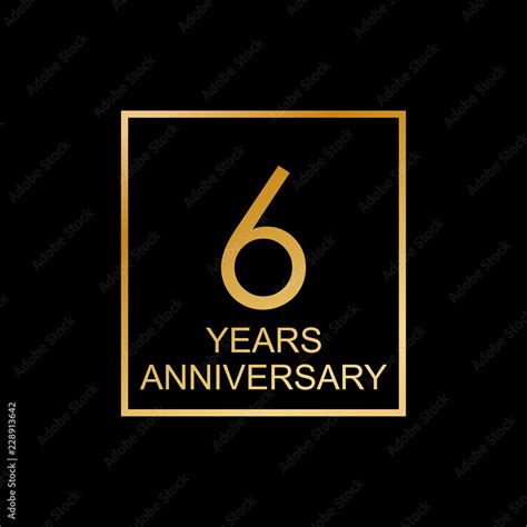 6 Years Anniversary Logo 6th Anniversary Celebration Label Design Element Or Banner For