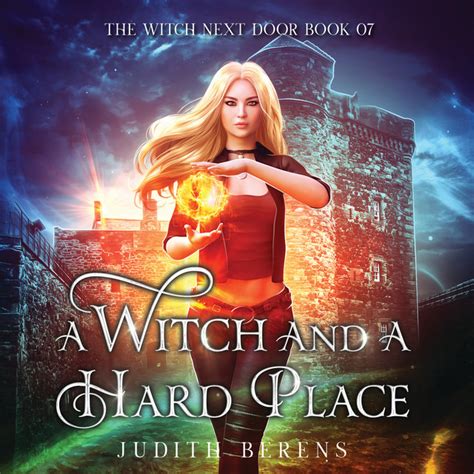 Chapter 33 A Witch And A Hard Place The Witch Next Door Book 7
