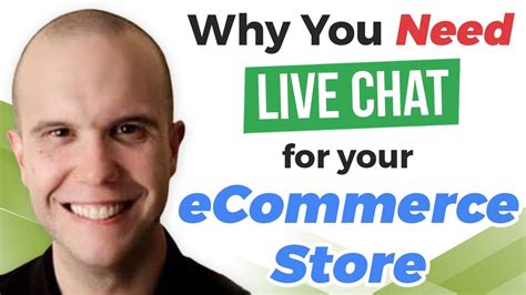 Why You Need Live Chat For Your Ecommerce Store Youtube