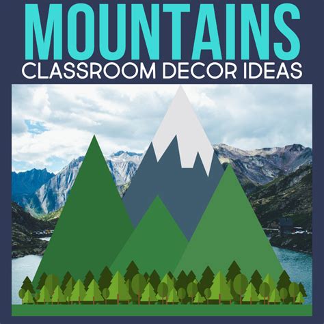 Mountains Classroom Theme Ideas For Elementary Teachers In 2024