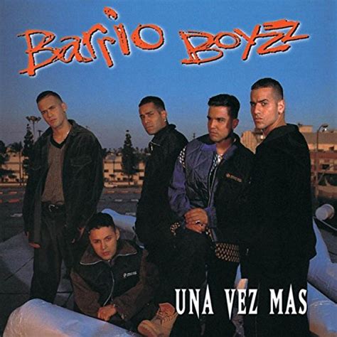 Play Una Vez Mas By Barrio Boyzz On Amazon Music