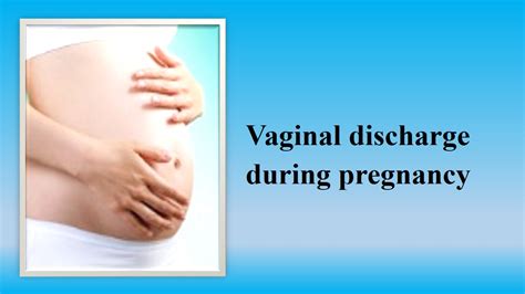 Leukorrhea Discharge In Early Pregnancy