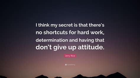 Jerry Rice Quote Jerry Rice Motivational Quotes Quotesgram I Was Not The Fastest Or Biggest