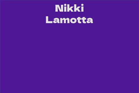 Nikki Lamotta Facts Bio Career Net Worth Aidwiki