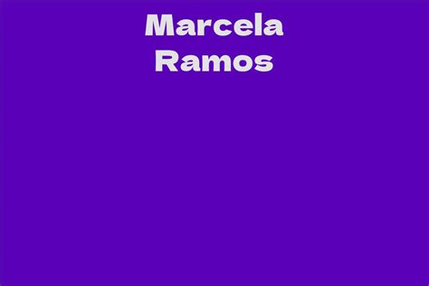 Marcela Ramos Facts Bio Career Net Worth Aidwiki