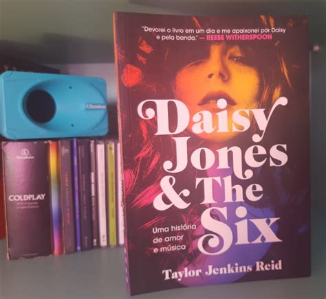 Daisy Jones And The Six Taylor Jenkins Reid Portal Estante Da Josy Literatura E Cultura Japonesa