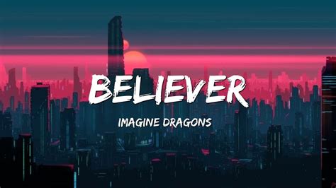 Imagine Dragons Believer Lyrics Youtube Music