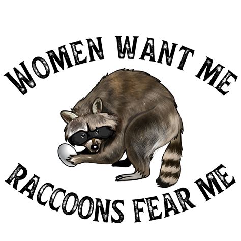 Raccoons Fear Me North American Trapper