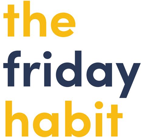 5 Habits That Will Revolutionize Your Business The Friday Habit