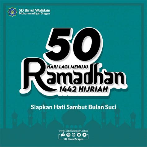 50 Hari Menuju Ramadhan 1442 Hijriah