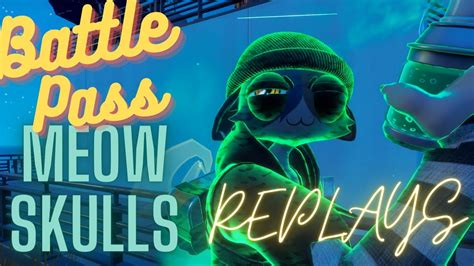 Fortnite Meow Skulls Gameplay Replays YouTube