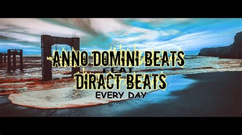 Anno Domini Beats Feat Diract Beats Every Day§§§ Instrumental Youtube