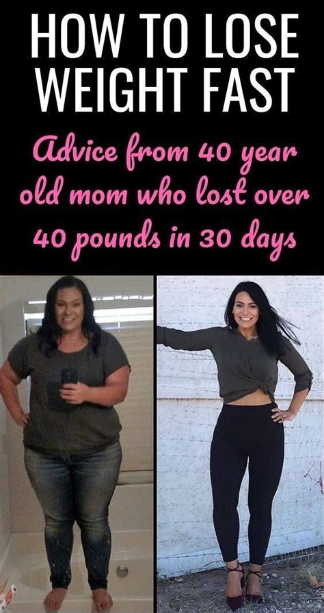 how to lose weight fast advice from 40 year old mom who lost over 40 pounds in 30 days