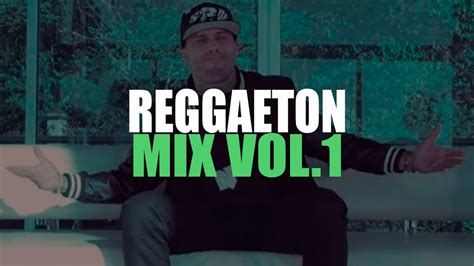 Reggaeton Mix Vol1 Nicky Jam Farruko Zion And Lennox Chencho Joey Montana Chino And Nacho