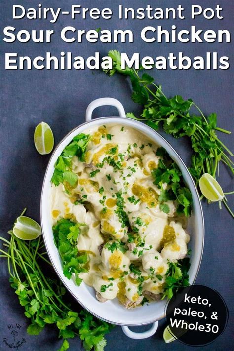 Spread the remaining creamy sauce over both pans with a spatula. Instant Pot Sour Cream Chicken Enchilada Meatballs (paleo ...