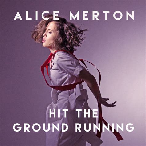 Hit The Ground Running Single Version Song And Lyrics By Alice