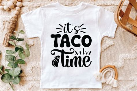 Its Taco Time Svg Graphic By Canartstudio · Creative Fabrica