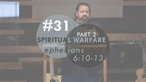 Spiritual Warfare Part 2 Ephesians 610 13 Youtube