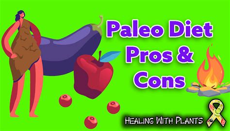 Paleo Diet Pros And Cons Healing With Plants