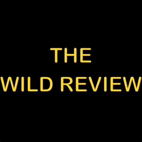 The Wild Review Youtube