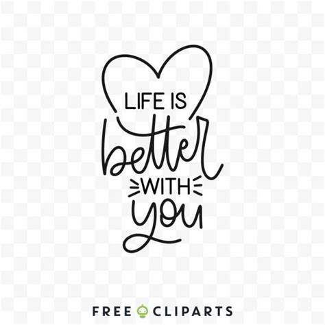 Free Life Is Better With You Svg Quote Clip A In 2020 How To Better