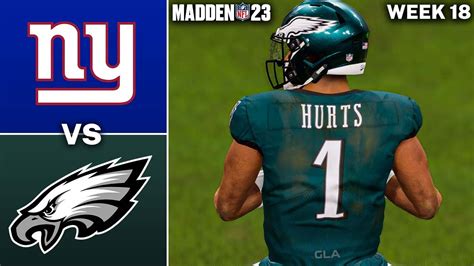 Eagles Vs Giants Week 18 Simulation Madden 23 Gameplay Ps5 Youtube