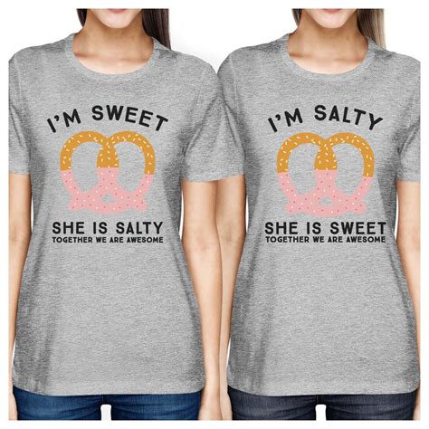 Sweet And Salty Bff Matching Grey Shirts 365 In Love