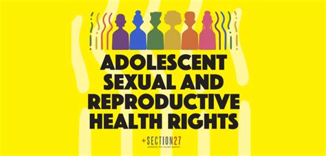 Adolescent Sexual And Reproductive Health Rights Section27