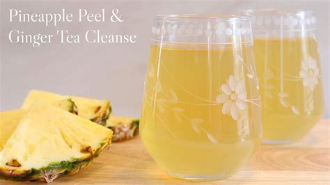 Healthy Pineapple Peel Ginger Tea Cleanse Fights Inflammation And Has