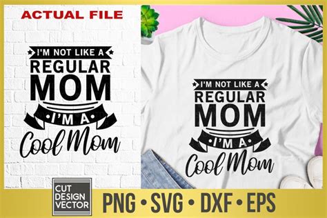 Im Not Like A Regular Mom Im A Cool Mom Svg 304256