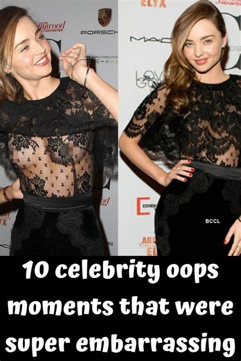 10 Celebrity Oops Moments That Were Super Embarrassing Celebrity Oops Celebrities In This Moment