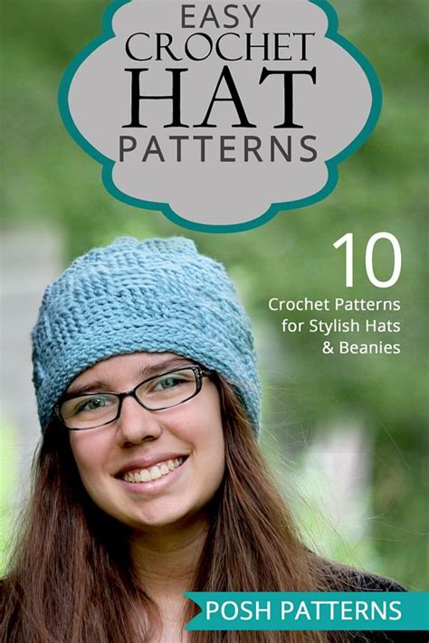 10 Easy Crochet Hat Patterns Ebook 729 By Posh Patterns Easy