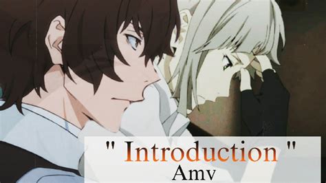 Bungo Stray Dogs Amv Introduction Youtube