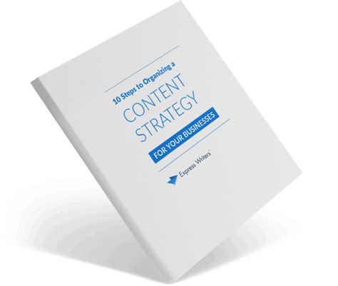 10 Steps To A Content Strategy For Your Business Express Writers