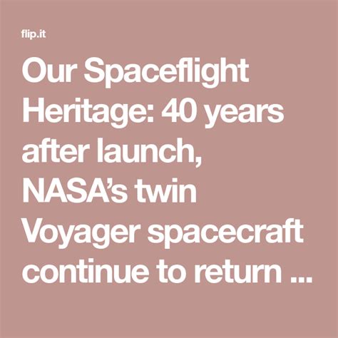 Our Spaceflight Heritage 40 Years After Launch Nasas Twin Voyager