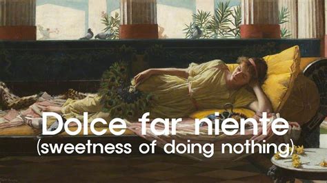 Short Story Dolce Far Niente Sweetness Of Doing Nothing Youtube