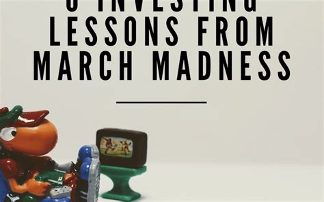 6 Investing Lessons From March Madness Peter Lazaroff