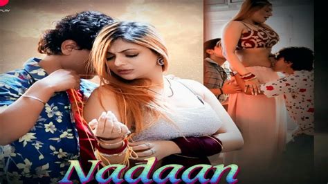 Nadaan Web Series Review Primeplay New Web Series Khushi