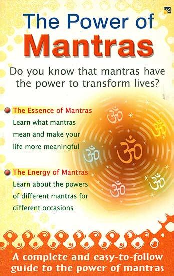 The Power Of Mantras A Complete And Easy To Follow Guide Exotic