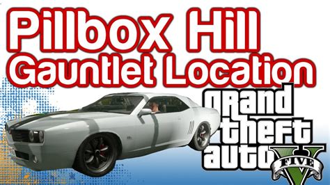 Grand Theft Auto 5 Gtav Pillbox Hill Gauntlet Location 100 Gold