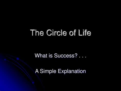 Ppt The Circle Of Life Powerpoint Presentation Free Download Id