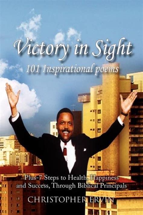 Victory In Sight 101 Inspirational Poems Christopher Ervin