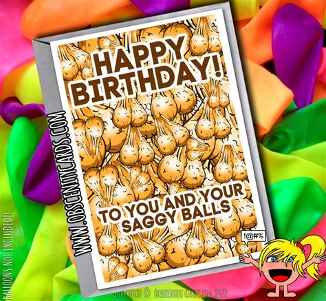 Happy Birthday To You And Your Saggy Balls Funny Card