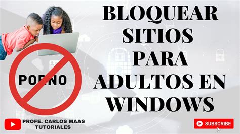 Bloquear P Ginas Para Adultos En Windows Con Adguard Dns Youtube