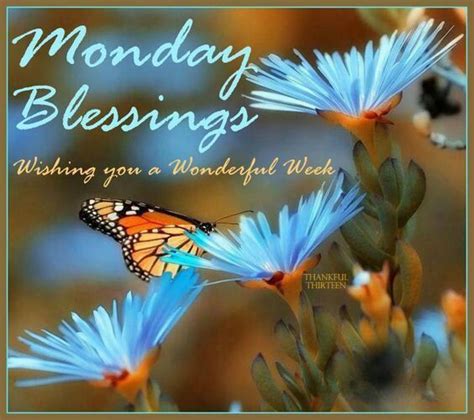 Monday Blessings Wishing You A Wonderful Week Pictures Photos And